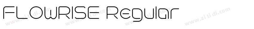 FLOWRISE Regular字体转换 FLOWRISE Regular字体转换